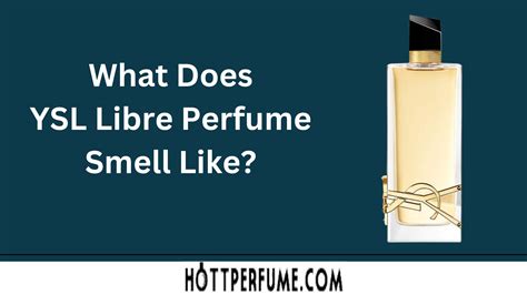 what does ysl libre smell like